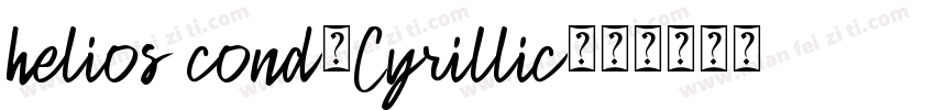 helios cond(Cyrillic字体转换